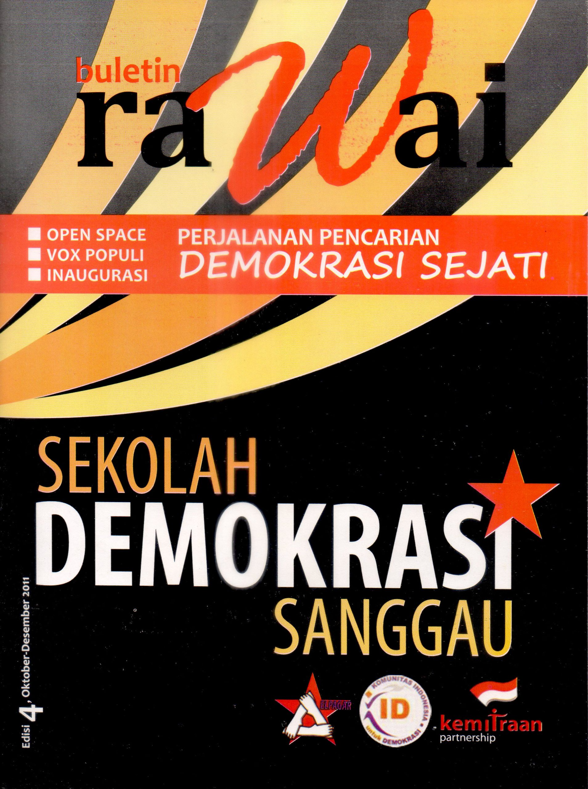 Rawai; Penjaring Informasi & Inspirasi Sekolah Demokrasi Sanggau 2011-2014